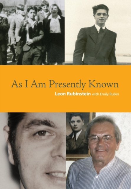 Cover for Emily Rubin · As I Am Presently Known (Hardcover Book) (2009)