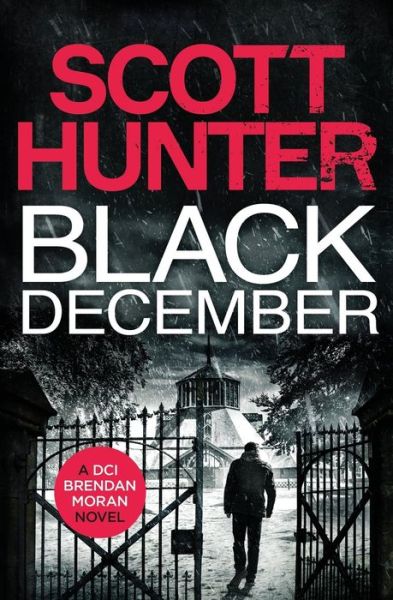 Black December - Scott Hunter - Książki - Myrtle Villa Publishing - 9780956151032 - 19 kwietnia 2012