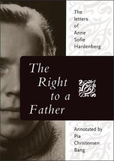 Cover for Anne Sofie Hardenberg · The Right to a Father (Paperback Book) (2018)