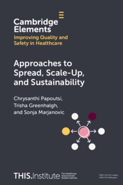 Cover for Chrysanthi Papoutsi · Approaches to Spread, Scale-Up, and Sustainability - Elements of Improving Quality and Safety in Healthcare (Pocketbok) (2024)