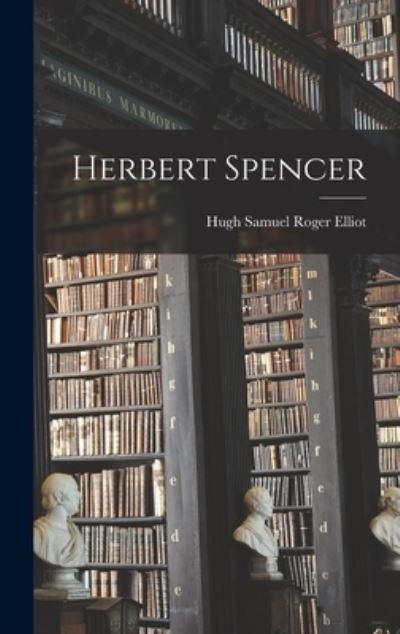 Cover for Elliot Hugh Samuel Roger · Herbert Spencer (Book) (2022)