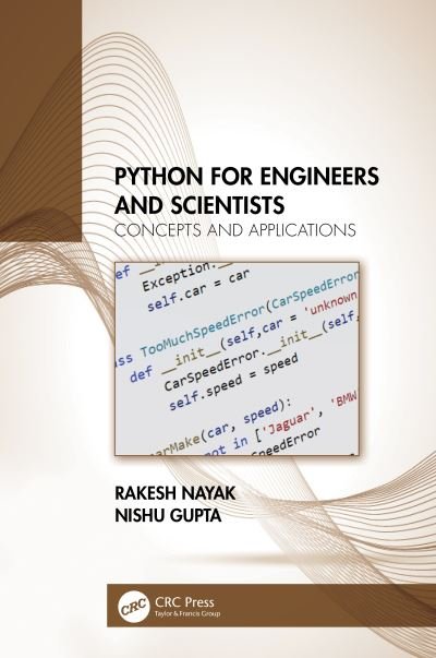 Cover for Nayak, Rakesh (Department of CSE, Vaagdevi Engineering College, India) · Python for Engineers and Scientists: Concepts and Applications (Hardcover Book) (2022)