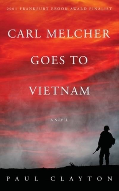 Cover for Paul Clayton · Carl Melcher Goes to Vietnam (Bok) (2022)