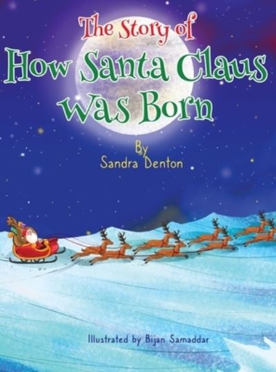 Cover for Sandra Denton · Story of How Santa Claus Was Born (Book) (2022)