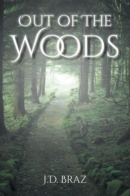 Cover for J D Braz · Out of the Woods (Paperback Bog) (2020)