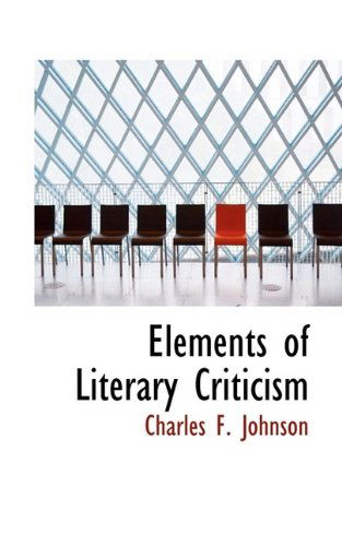 Cover for Charles F. Johnson · Elements of Literary Criticism (Paperback Book) (2009)