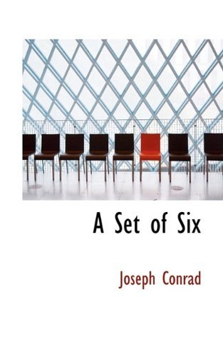 A Set of Six - Joseph Conrad - Livros - BiblioLife - 9781116035032 - 29 de setembro de 2009