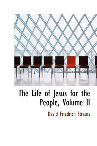 Cover for David Friedrich Strauss · The Life of Jesus for the People, Volume II (Hardcover Book) (2009)