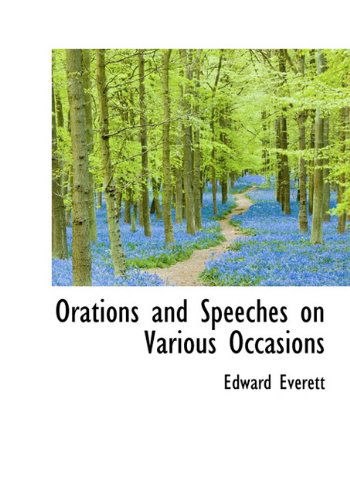 Cover for Edward Everett · Orations and Speeches on Various Occasions (Gebundenes Buch) (2009)