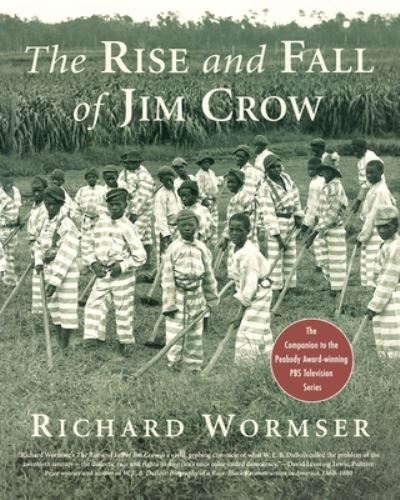 Cover for Richard Wormser · The Rise and Fall of Jim Crow (Paperback Book) (2003)