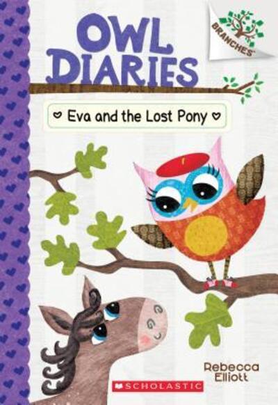 Cover for Rebecca Elliott · Eva and the Lost Pony: A Branches Book (Owl Diaries #8) - Owl Diaries (Paperback Book) (2018)