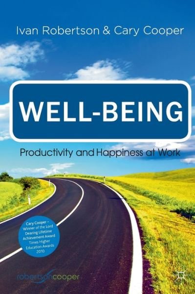 Ivan Robertson · Well-being: Productivity and Happiness at Work (Paperback Book) [1st ed. 2011 edition] (2011)