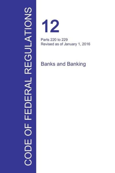 Cover for Office of the Federal Register · Code of Federal Regulations Title 12, Volume 3, January 1, 2016 (Paperback Book) (2016)