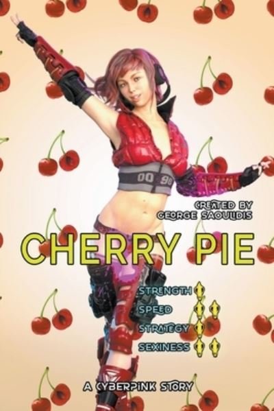 Cherry Pie A Cyberpink Story - George Saoulidis - Livros - Mythography Studios - 9781386018032 - 31 de março de 2020