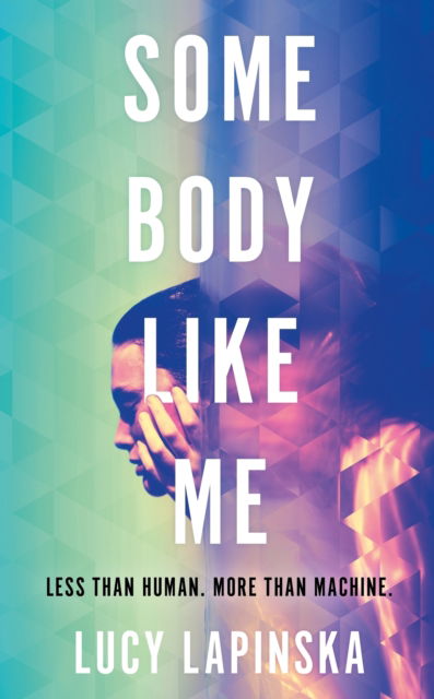 Cover for Lucy Lapinska · Some Body Like Me: A searingly honest work of speculative fiction (Paperback Book) (2025)