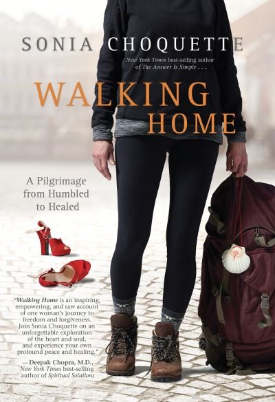 Walking Home - Sonia Choquette - Books - Hay House, Incorporated - 9781401973032 - June 21, 2022