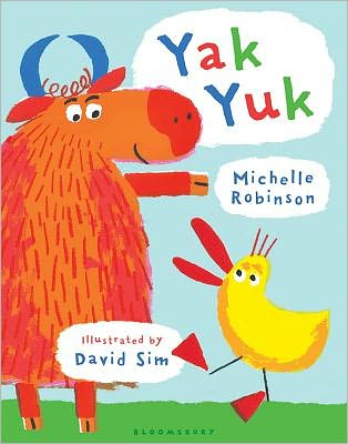 Cover for Michelle Robinson · Yak Yuk (Hardcover Book) (2012)