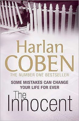 Cover for Harlan Coben · The Innocent: A gripping thriller from the #1 bestselling creator of hit Netflix show Fool Me Once (Paperback Bog) (2009)