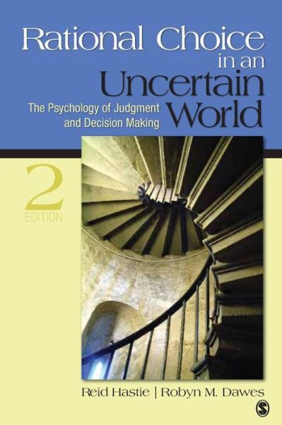 Cover for Reid Hastie · Rational Choice in an Uncertain World: The Psychology of Judgment and Decision Making (Paperback Book) [2 Revised edition] (2010)