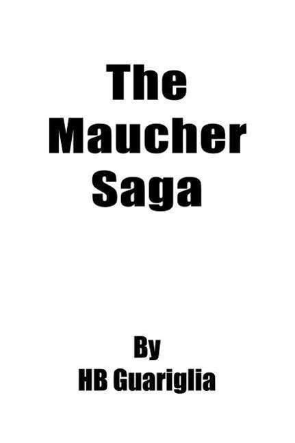 Cover for Hb Guariglia · The Maucher Saga (Pocketbok) (2004)