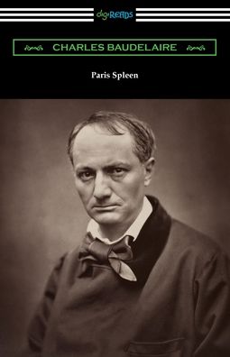 Paris Spleen - Charles Baudelaire - Books - Digireads.com - 9781420978032 - November 27, 2021