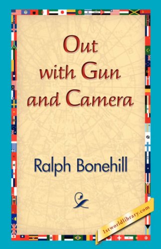 Cover for Ralph Bonehill · Out with Gun and Camera (Hardcover Book) (2006)