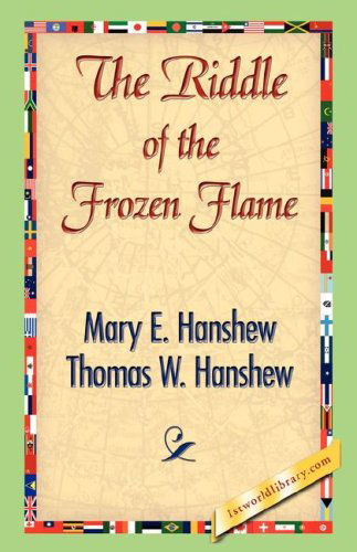 Cover for Thomas W. Hanshew · The Riddle of the Frozen Flame (Pocketbok) (2007)