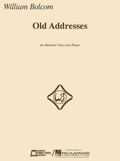 Cover for William Bolcom · Old Addresses : for Baritone and Piano (Paperback Book) (2008)