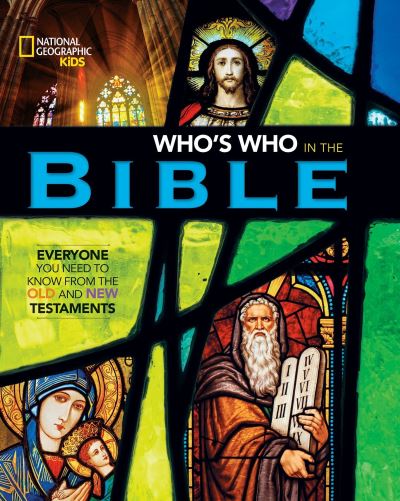 Cover for Jill Rubalcaba · National Geographic Kids Who's Who in the Bible (Hardcover Book) (2018)