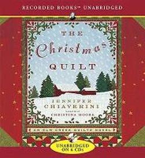 Cover for Jennifer Chiaverini · The Christmas Quilt (Elm Creek Quilts Series #8) (Hörbok (CD)) (2007)
