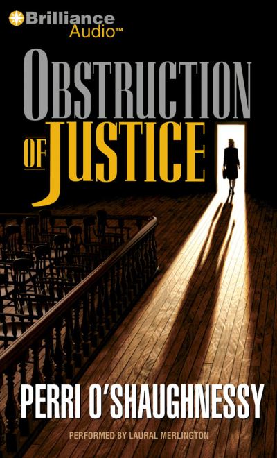 Obstruction of Justice - Perri O'Shaughnessy - Music - Brilliance Audio - 9781441867032 - October 29, 2010