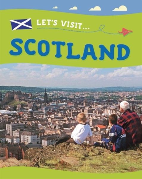 Cover for Annabelle Lynch · Let's Visit... Scotland - Let's Visit (Paperback Book) [Illustrated edition] (2017)