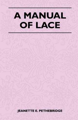 Cover for Jeanette E. Pethebridge · A Manual of Lace (Paperback Book) (2011)