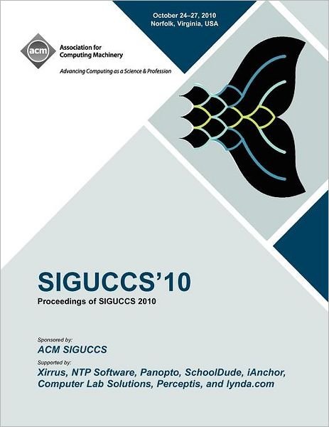 Cover for Siguccs Conference Committee · Siguccs 10: Proceedings of SIGUCCS 2010 (Paperback Book) (2011)