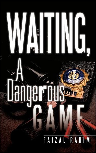 Cover for Faizal Rahim · Waiting, a Dangerous Game (Gebundenes Buch) (2012)