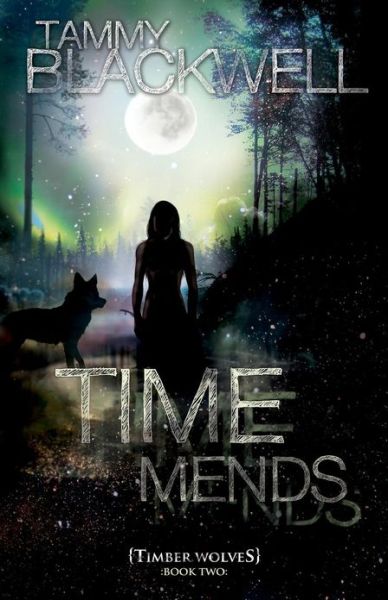 Cover for Tammy Blackwell · Time Mends: Timber Wolves (Paperback Book) (2012)