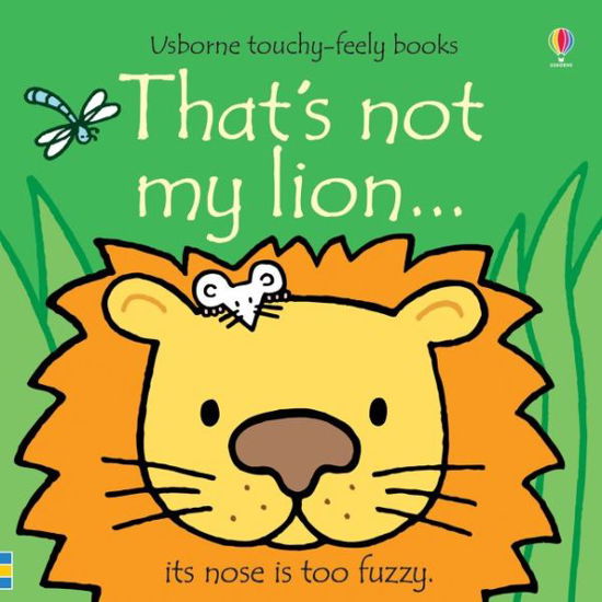 That's not my lion... - THAT'S NOT MY® - Fiona Watt - Kirjat - Usborne Publishing Ltd - 9781474959032 - torstai 11. heinäkuuta 2019
