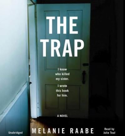 The Trap - Melanie Raabe - Music - Grand Central Publishing - 9781478935032 - July 5, 2016