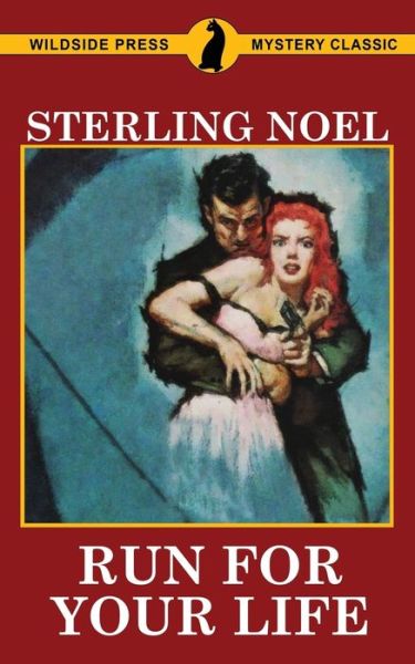 Cover for Sterling Noel · Run for Your Life (Paperback Book) (2017)