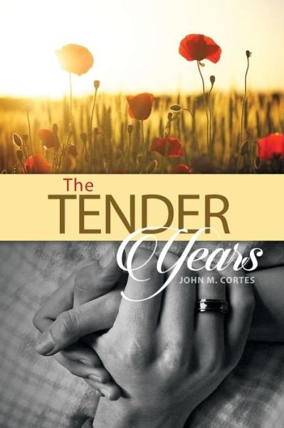 Cover for John M Cortes · The Tender Years (Paperback Book) (2015)