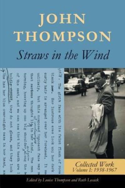 Straws in the Wind : Collected Work Volume I - John Thompson - Books - Lulu Publishing Services - 9781483476032 - March 5, 2018