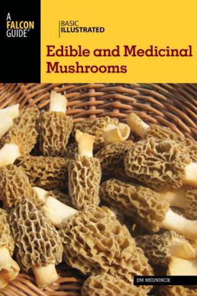 Cover for Jim Meuninck · Basic Illustrated Edible and Medicinal Mushrooms - Basic Illustrated Series (Paperback Book) (2015)