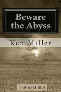 Cover for Ken Miller · Beware the Abyss (Paperback Book) (2014)