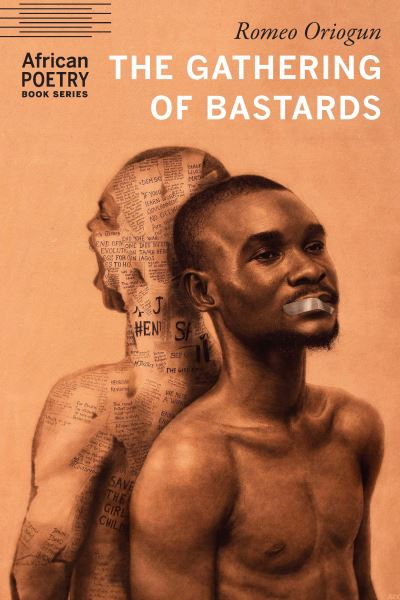 Cover for Romeo Oriogun · The Gathering of Bastards - African Poetry Book (Paperback Book) (2023)