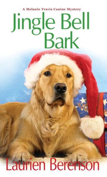 Cover for Laurien Berenson · Jingle Bell Bark - A Melanie Travis Canine Mystery (Paperback Book) (2015)