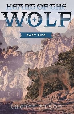 Cover for Cheree Alsop · Heart of the Wolf Part Two (Paperback Book) (2014)