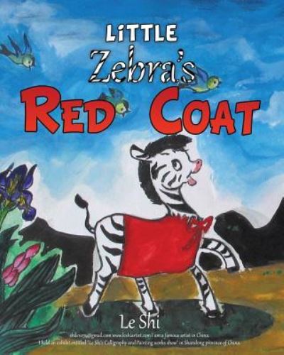 Cover for Le Shi · Little Zebra's Red Coat (Pocketbok) (2017)