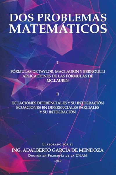 Cover for Ing Adalberto García de Mendoza · Dos Problemas Matematicos (Taschenbuch) (2020)