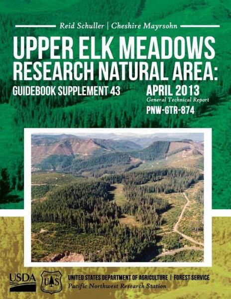 Cover for United States Department of Agriculture · Upper Elk Meadows Research Natural Area: Guidebook Supplement 43 (Taschenbuch) (2015)