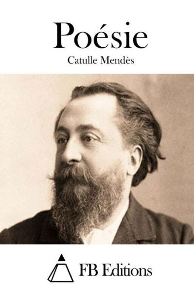Cover for Catulle Mendes · Poesie (Paperback Book) (2015)